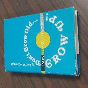 "Don't Grow Old...Grow Up!" book by Dorothy Carnegie